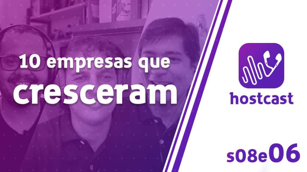 Hostcast_podcast-hostnet-empresas-cresceram-na-pandemia