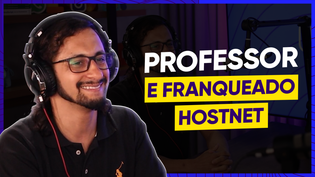 junior gonçalves-franqueado-hostnet- experience-podcast-34 junior gonçalves-franqueado-hostnet- experience-podcast-34