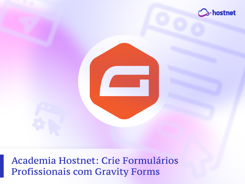 Curso Online Gravity Forms no WordPress Academia Hostnet