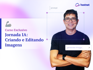 Curso Criação e Edição de Imagens com Inteligência Artificial