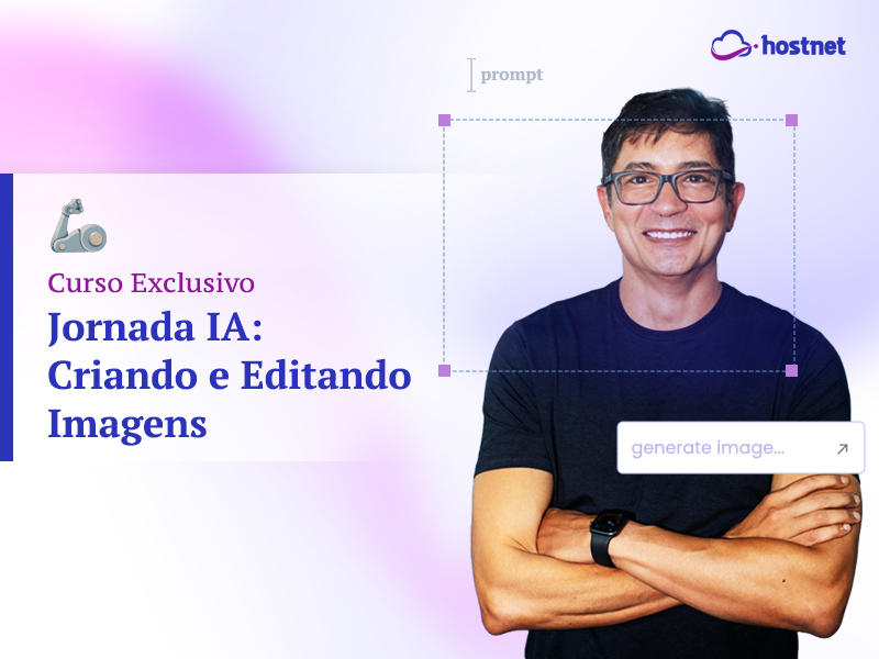 Curso Criando e Editando Imagens com Inteligencia Artificial Academia Hostnet Ramiro Lobo Curso Criação e Edição de Imagens com Inteligência Artificial
